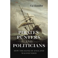 Pirates, Punters, and Politicians: How the Bank of England Was Founded