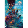 Fractured Reveries: A Storied Imaginarium Salon