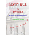 Money Ball for Investing: Winning in an unfair market