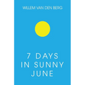 7 Days in Sunny June