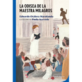 La Odisea de la Maestra Milagros / Teacher Milagros' Odyssey