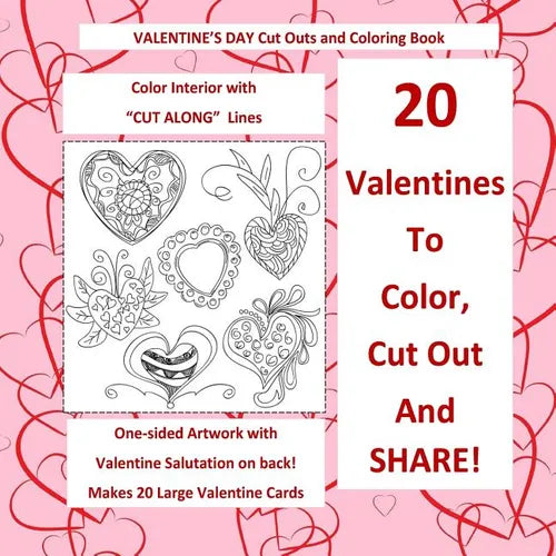 Valentine's Day Cut Out and Coloring Book Color Interior with CUT ALONG Lines: 20 Large Valentines with Salutations; Valentines Day in all D; Valentin