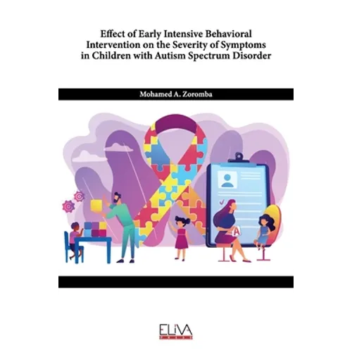 Effect of Early Intensive Behavioral Intervention on the Severity of Symptoms in Children with Autism Spectrum Disorder