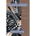 The Mangle of Practice: Time, Agency, and Science