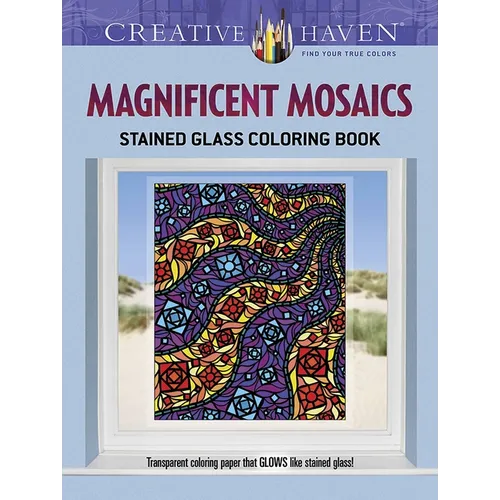 Creative Haven Magnificent Mosaics Stained Glass Coloring Book