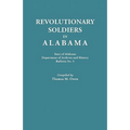 Revolutionary Soldiers in Alabama. State of Alabama, Department of Archives and History. Bulletin No. 5