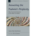 Answering the Psalmist's Perplexity: New-Covenant Newness in the Book of Psalms Volume 62