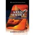 Keys to Service: Mastering the Art of Christian Servanthood