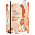La Rebelión de Las Masas / The Revolt of the Masses