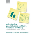 Understanding Quantitative and Qualitative Research in Psychology: A Practical Guide to Methods, Statistics, and Analysis