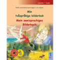 Min tvåspråkiga bilderbok - Mein zweisprachiges Bilderbuch (svenska / tyska): Sefas vackraste barnsagor i en volym, med ljudbok och video online