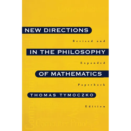 New Directions in the Philosophy of Mathematics: An Anthology - Revised and Expanded Edition