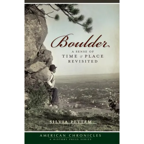 Boulder: A Sense of Time & Place Revisited