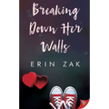 Breaking Down Her Walls