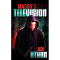 Mason's Television