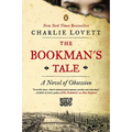 The Bookman's Tale: A Novel of Obsession