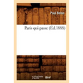 Paris Qui Passe (Éd.1888)