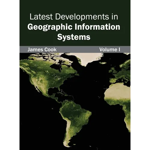 Latest Developments in Geographic Information Systems: Volume I