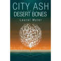 City Ash and Desert Bones