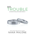 Mr. Trouble