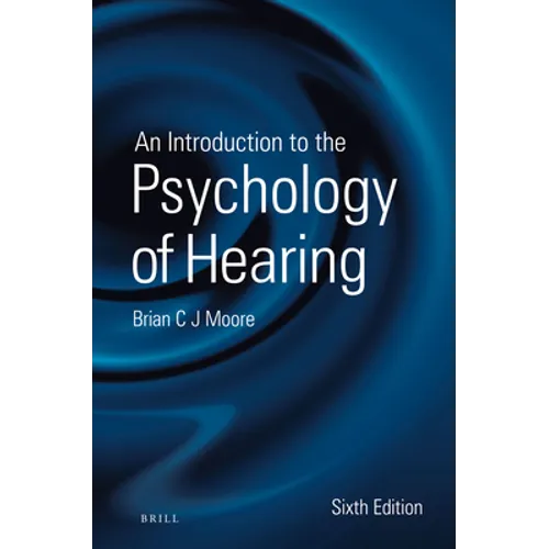 An Introduction to the Psychology of Hearing