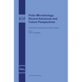 Polar Microbiology: Recent Advances and Future Perspectives