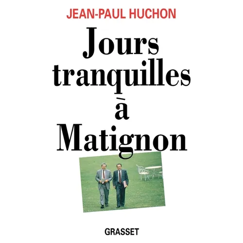 Jours tranquilles à Matignon
