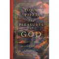 The Pleasures of God: Meditations on God's Delight in Being God