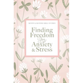 Finding Freedom from Anxiety and Stress