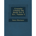 Cronache Catalane Del Secolo Xiii E Xiv, Volume 2
