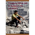 Thuggery: What led to October 7th incident?
