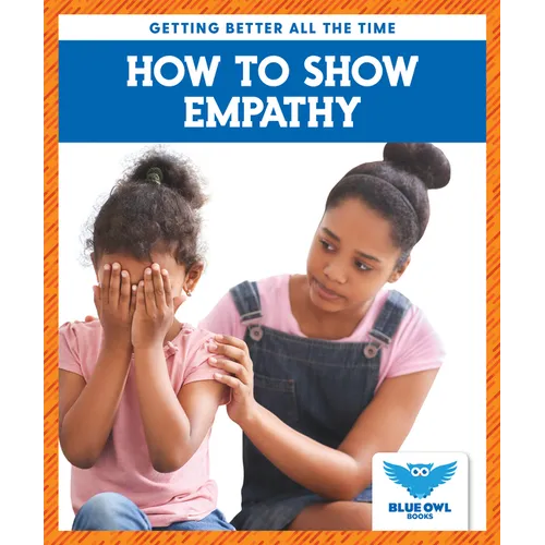 How to Show Empathy