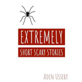 Extremely Short Scary Stories
