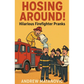 Hosing Around!