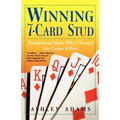 Winning 7-Card Stud: Transforming Home Game Chumps Into Casino Killers