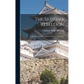 The Satsuma Rebellion: An Episode of Modern Japanese History; With Maps