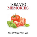 Tomato Memories
