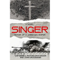 Singer: Memoir of a Christian Sniper