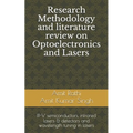 Research Methodology and literature review on Optoelectronics and Lasers: III-V semiconductors, infrared lasers & detectors and wavelength tuning in l