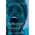 Redemption Ground: Essays and Adventures