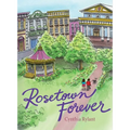 Rosetown Forever