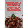 Kompletna Kuharica Ljubitelja Kamenica