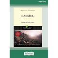 Ezekiel: Visions of God's Glory [Standard Large Print 16 Pt Edition]
