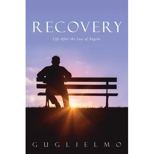 Recovery: Life After the Loss of Angela