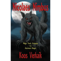 Nicolaes Nimbus: High Tech Science vs. Ancient Magic