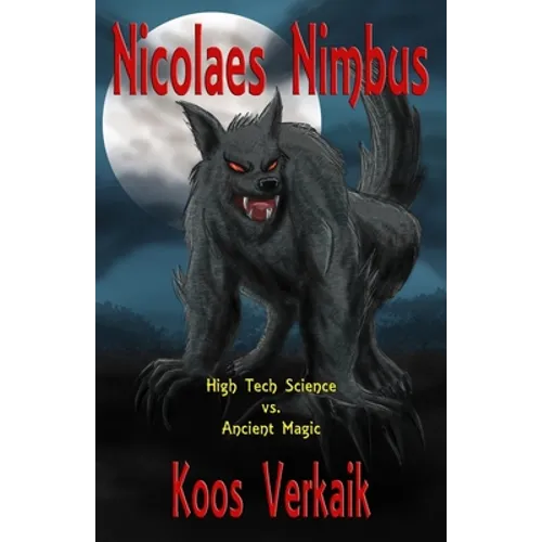 Nicolaes Nimbus: High Tech Science vs. Ancient Magic