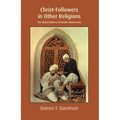 Christ-Followers in Other Religions: The Global Witness of Insider Movements