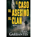 El caso del asesino del clan: Una novela policíaca de misterio y crimen