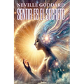Sentir Es El Secreto