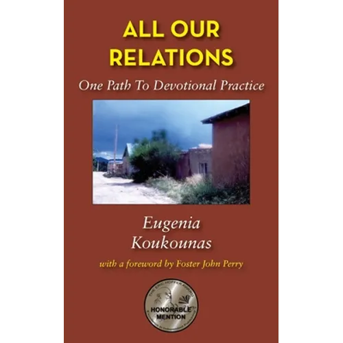 All Our Relations: One Path to Devotional Practice
